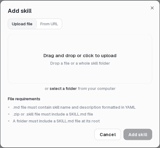Skills can be uploaded from a file or folder, or imported from a URL.